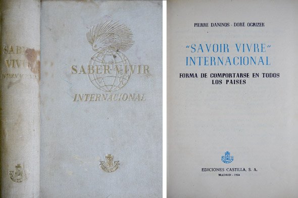 Savoir vivre internacional. Forma de comportarse en todos los paises. …