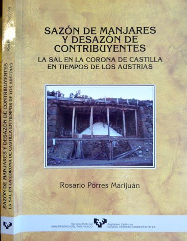 Sazón de Manjares y Desazón de Contribuyentes. La Sal en …