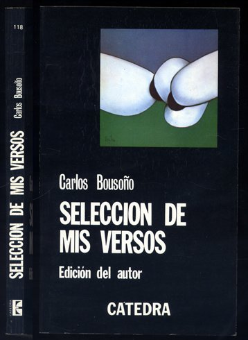 Selección de mis versos. Edición del autor.