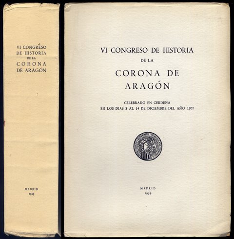 Sexto (VI) Congreso de Historia de la Corona de Aragón. …
