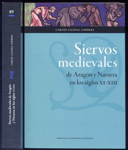 Siervos medievales de Aragón y Navarra en los siglos X-XIII.