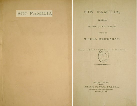 Sin familia. Comedia en tres actos y en verso.