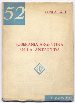Soberanía argentina en la Antártida. [Conferencia en la Universidad de …