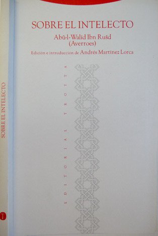 Sobre el Intelecto. Edición e introducción de Andrés Martínez Lorca.