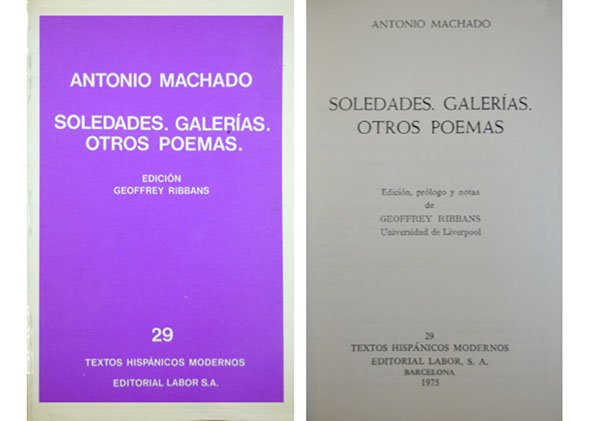 Soledades. Galerias. Otros poemas. Edición, prólogo y notas de Geoffrey …