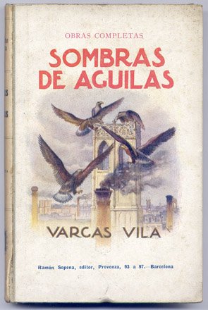 Sombras de águilas. Obra inédita. Edición definitiva.