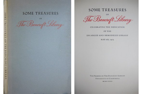 Some Treasures of the Brancroft Library. Celebrating the Dedication of …