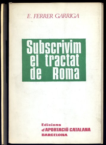 Subscrivim el tractat de Roma.