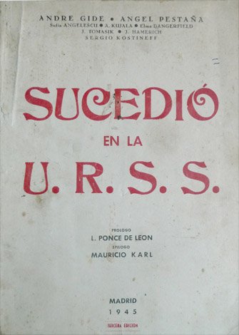 Sucedió en la U.R.S.S. Prólogo de Luis Ponce de León. …