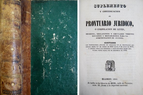 Suplemento y continuación al Prontuario Jurídico o Compilación de Leyes, …