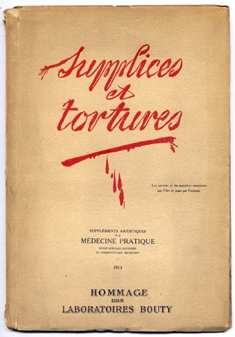Supplices et Tortures. Par R. B. Prólogo de L. de …