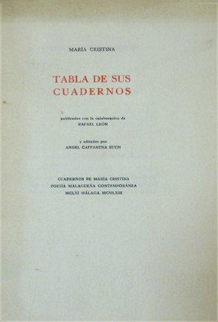 Tabla de sus "Cuadernos de María Cristina".