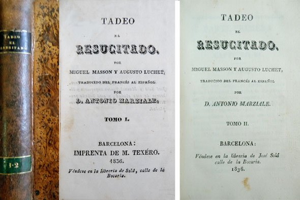 Tadeo el resucitado. Traducido del francés al español por Don …