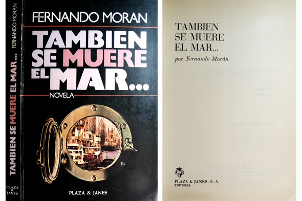 Tambien se muere en el mar.Novela.