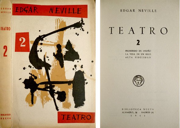 Teatro. 2. [Prohibido en Otoño. La vida en un hilo. …