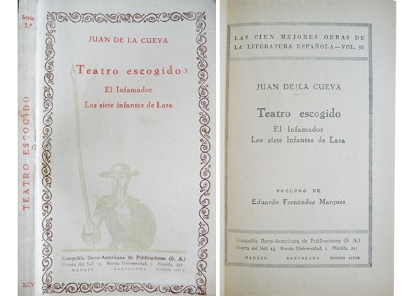 Teatro escogido: El Infamador. Los siete Infantes de Lara. Prólogo …