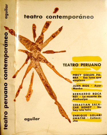 Teatro Peruano Contemporáneo. [Percy Gibson Parra: Esa luna que empieza. …