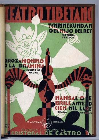Teatro Tibetano. [Tchrimekundan ó El hijo del rey. Historia Trágica. …