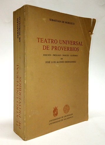 Teatro Universal de Proverbios. Edición, prólogo, índices y glosario de …