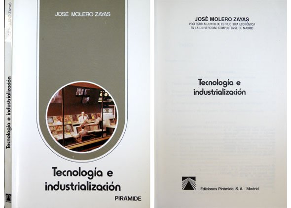 Tecnología e industrialización.