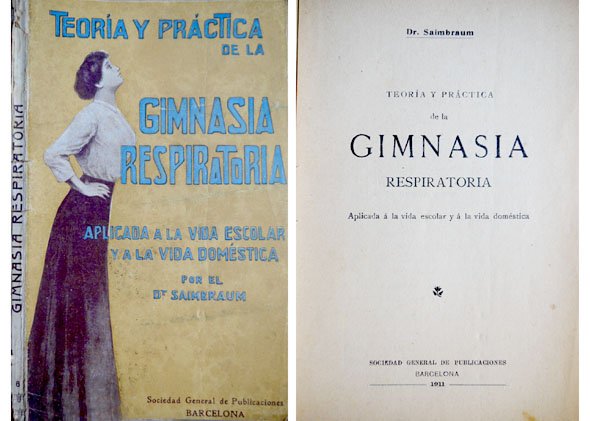 Teoría y práctica de la Gimnasia Respiratoria, aplicada a la …