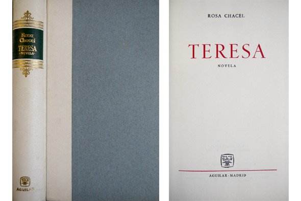 Teresa. Novela. Segunda edición.