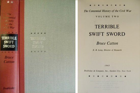 Terrible Swift Sword. The Cenntennial History of the Civil War. …