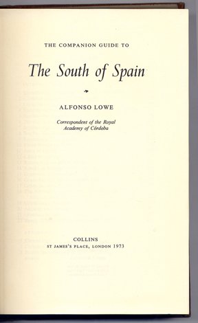 The Companion Guide to the South of Spain. Revised by …