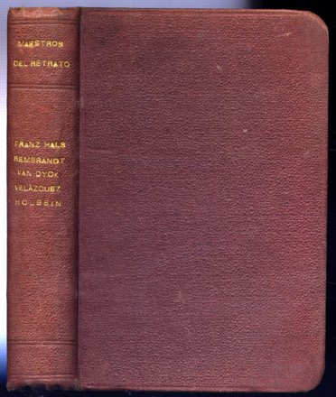 The Masterpieces of Franz Hals, the Elder. (Junto con:) Les …