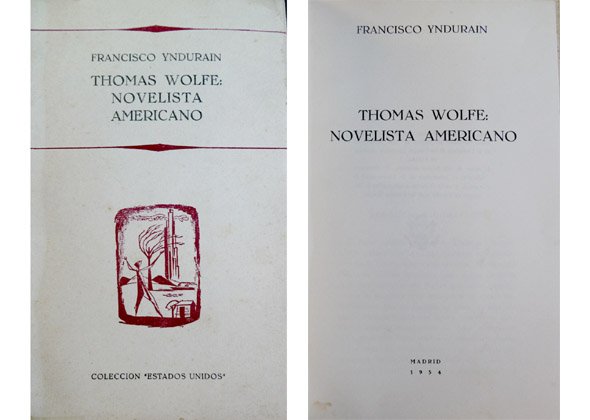 Thomas Wolfe: novelista americano. [1900-1938].