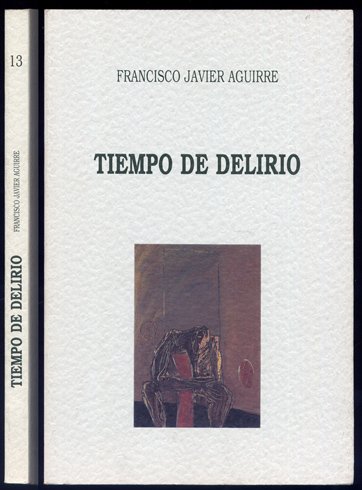 Tiempo de delirio.