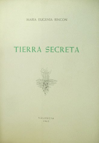 Tierra secreta. Prólogo de Rafael Ferreres.