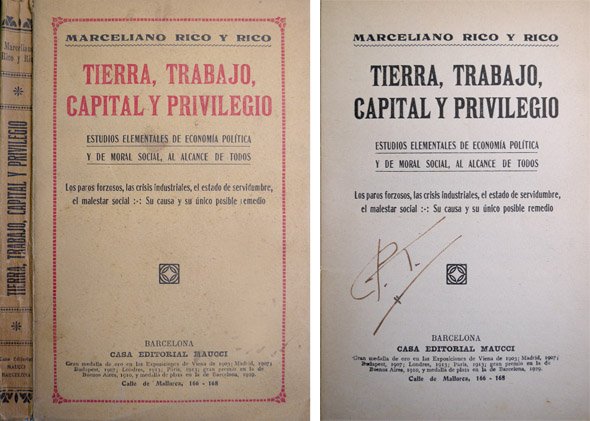 Tierra, trabajo, capital y privilegio. Estudios elementales de economía política …