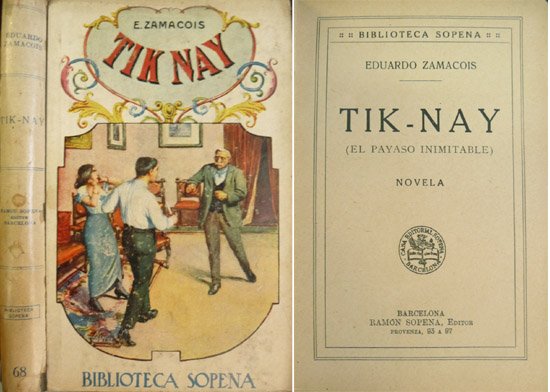 Tik-Nay. El payaso inimitable. Novela.