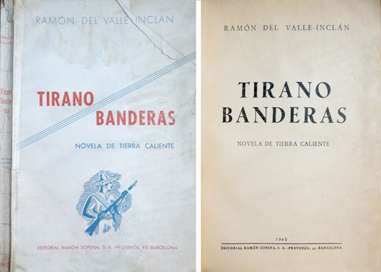 Tirano Banderas. Novela de tierra caliente.
