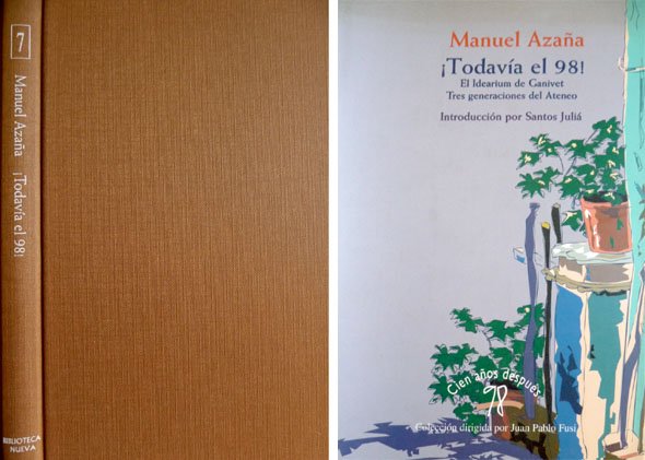 ¡Todavía el 98!. El Idearium de Ganivet. Tres generaciones del …