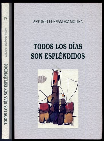 Todos los dias son espléndidos.