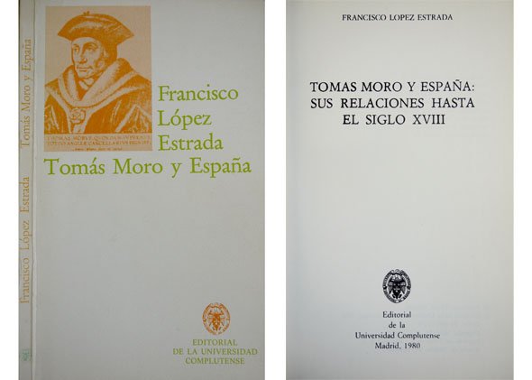 Tomás Moro y España: sus relaciones hasta el Siglo XVIII.