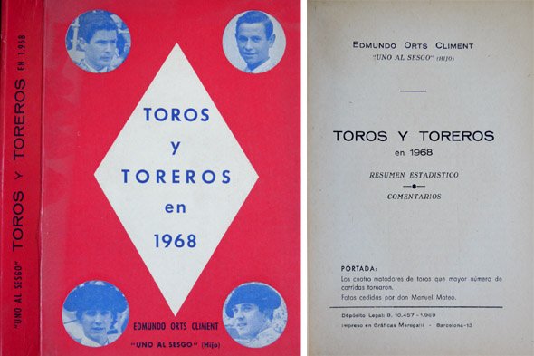 Toros y Toreros en 1968. Resúmen estadístico. Comentarios. Prólogo de …