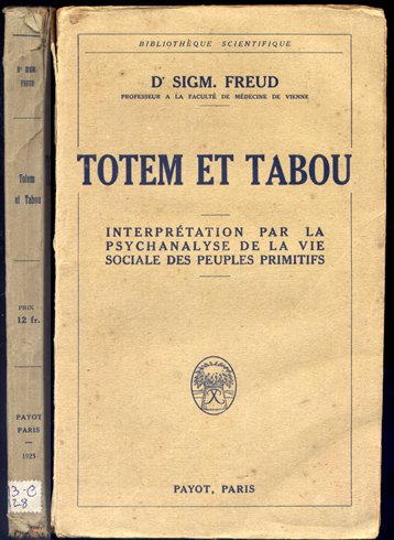 Totem et Tabou. Interprétation par la Psychanalyse de la vie …