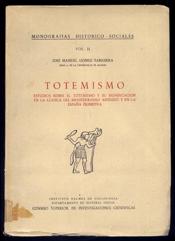 Totemismo. Estudios sobre el Totemismo y su significación en la …