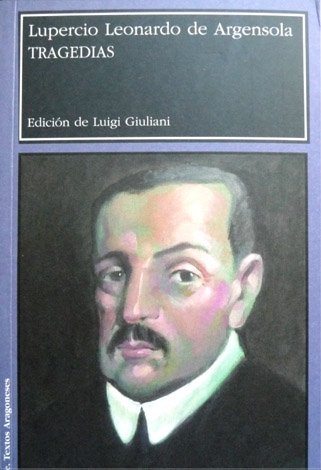 Tragedias. ["La Alejandra" y "La Isabela"]. Edición, introducción y notas …