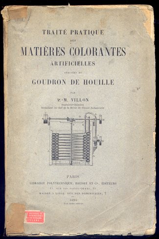 Traité pratique des Matières Colorantes artificielles dérivées du Goudron de …
