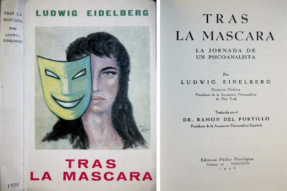 Tras la máscara. La jornada de un psicoanalista. Traducida por …