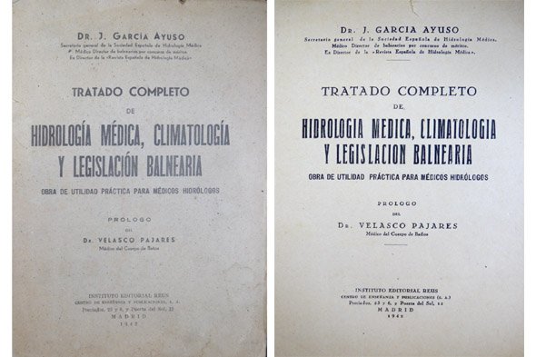 Tratado completo de Hidrología Médica, Climatología y Legislación Balnearia. Prólogo …