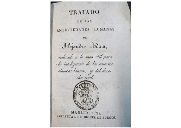 Tratado de las Antigüedades Romanas. Reducido a lo más útil …