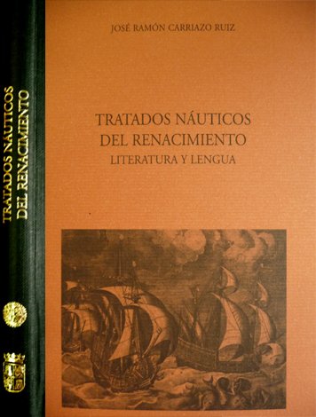 Tratados Náuticos del Renacimiento. Literatura y Lengua.