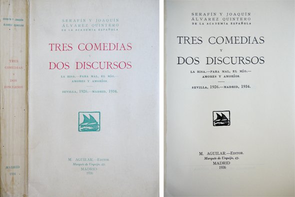 Tres Comedias y Dos Discursos. [La risa. Para mal, el …