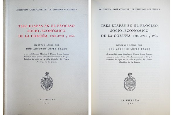 Tres etapas en el proceso socio-económico de La Coruña, 1900, …