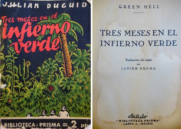Tres meses en el infierno verde. Traducción de Javier Bueno. …